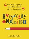Everyday English (eBook): Getting to Grips With the Basics of the Language